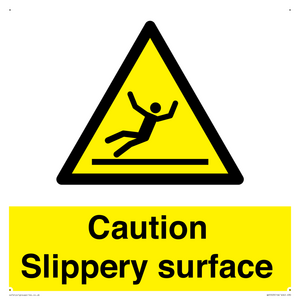 Caution Slippery surface
